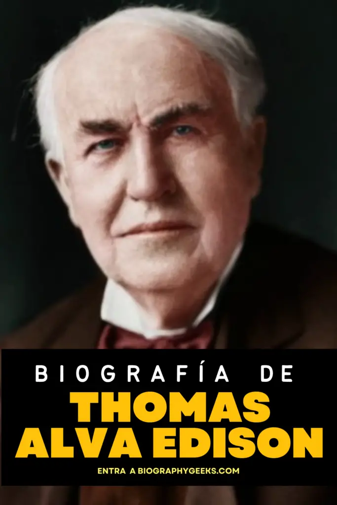 Biografia de Thomas Alva Edison - Conoce la vida sobre este gran inventor y empresario
