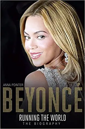 Beyonce Running the World The Biography - sinopsis del libro