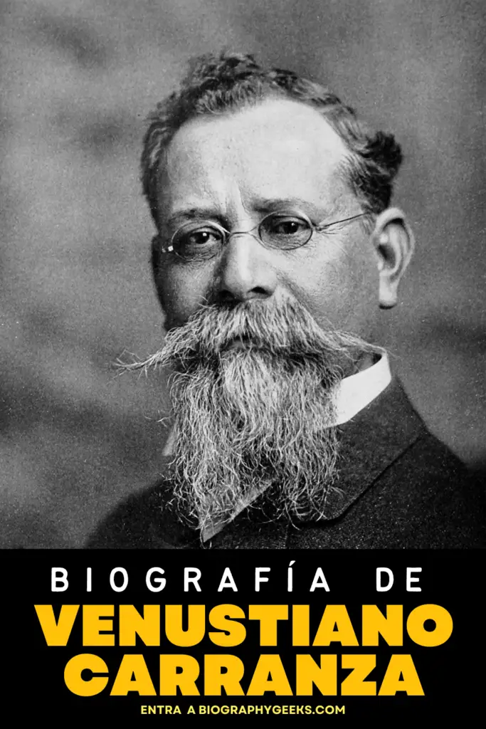 Biografia de Venustiano Carranza - Historia de Mexico