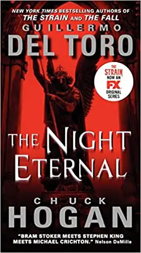 The Night Eternal - Guillermo del Toro y Chuck Hogan - Sinopsis del libro