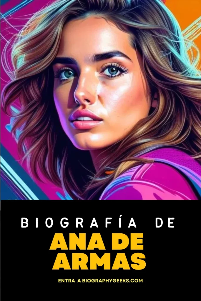 Biografia de Ana de Armas - su vida trayectoria artistica peliculas series premios y reconocimientos