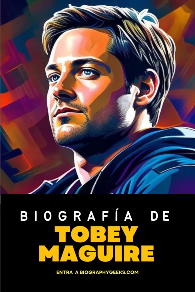 Biografia de Tobey Maguire - vida carrera profesional premios y reconocimientos datos interesantes