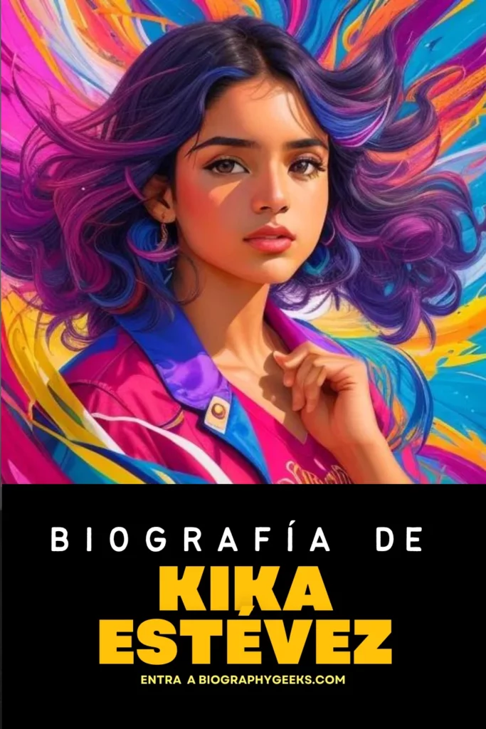 Biografia de Kika Estevez - Vida personal trayectoria profesional y mas